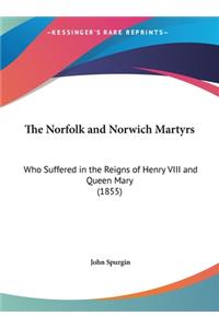 The Norfolk and Norwich Martyrs