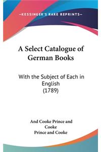 Select Catalogue of German Books