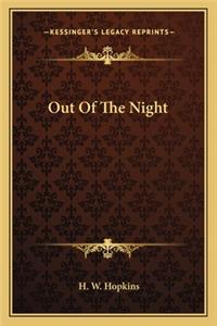 Out of the Night