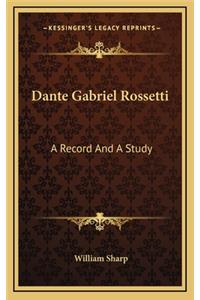 Dante Gabriel Rossetti