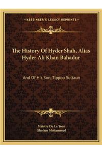 History Of Hyder Shah, Alias Hyder Ali Khan Bahadur
