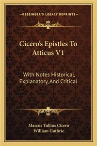 Cicero's Epistles to Atticus V1