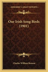 Our Irish Song Birds (1901)