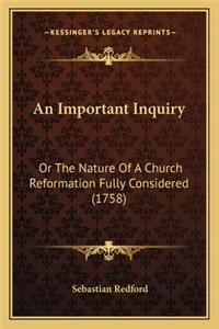 Important Inquiry