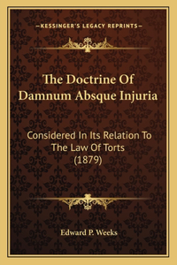 The Doctrine Of Damnum Absque Injuria
