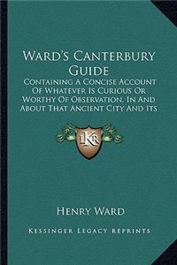 Ward's Canterbury Guide