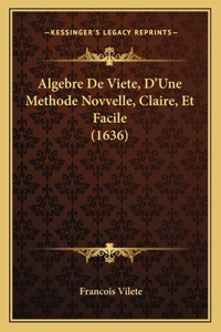 Algebre De Viete, D'Une Methode Novvelle, Claire, Et Facile (1636)