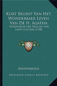 Kort Begryp Van Het Wonderbaer Leven Van De H. Agatha