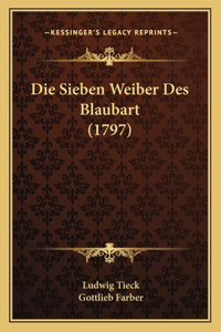 Sieben Weiber Des Blaubart (1797)