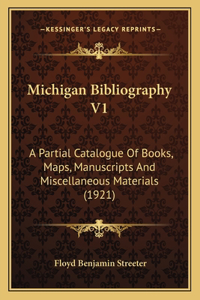 Michigan Bibliography V1