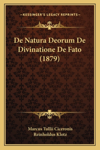 De Natura Deorum De Divinatione De Fato (1879)