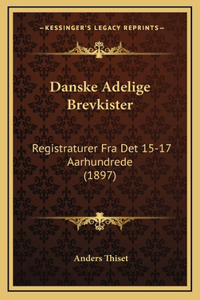 Danske Adelige Brevkister
