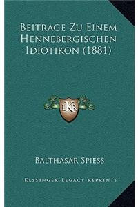 Beitrage Zu Einem Hennebergischen Idiotikon (1881)