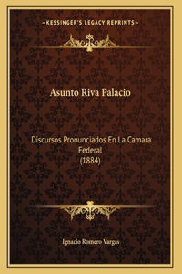Asunto Riva Palacio