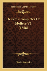 Oeuvres Completes De Moliere V1 (1858)