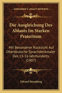 Die Ausgleichung Des Ablauts Im Starken Prateritum
