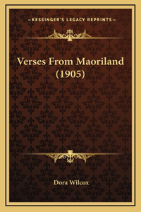 Verses From Maoriland (1905)