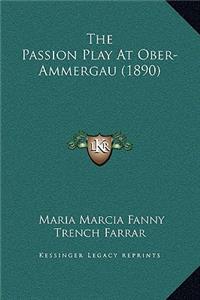 The Passion Play At Ober-Ammergau (1890)