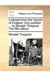 A Dissent from the Church of England, Fully Justified