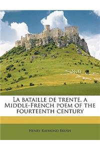 La Bataille de Trente, a Middle-French Poem of the Fourteenth Century