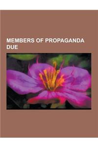 Members of Propaganda Due