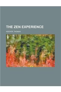 The Zen Experience