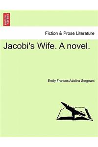 Jacobi's Wife. a Novel.