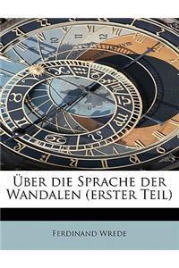 Uber Die Sprache Der Wandalen (Erster Teil)