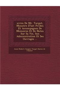 Uvres de Mr. Turgot, Ministre D' Tat