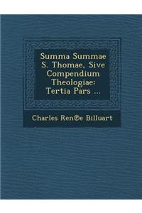 Summa Summae S. Thomae, Sive Compendium Theologiae