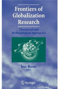 Frontiers of Globalization Research: : Theoretical and Methodological Approaches