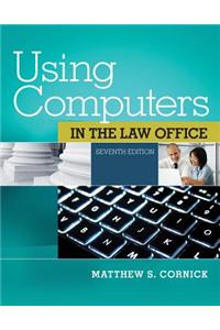 Using Computers in the Law Office (with Premium Web Site Printed Access Card) [With CDROM]