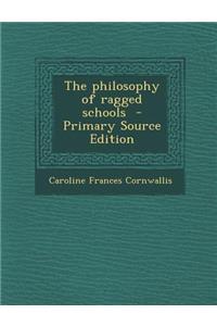 The Philosophy of Ragged Schools