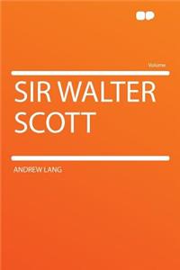 Sir Walter Scott