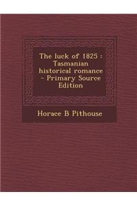 The Luck of 1825: Tasmanian Historical Romance