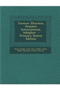 Terence: Phormio, Heauton Timorumenos, Adelphoe