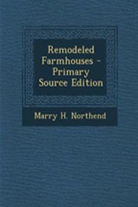 Remodeled Farmhouses