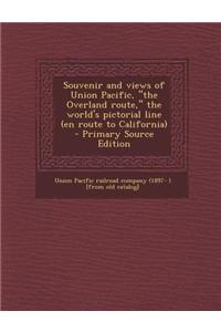 Souvenir and Views of Union Pacific, 