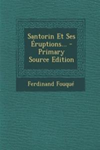 Santorin Et Ses Éruptions...