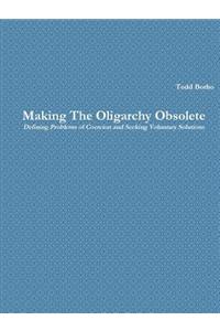 Making The Oligarchy Obsolete Defining Problems of Coercion and Seeking Voluntary Solutions