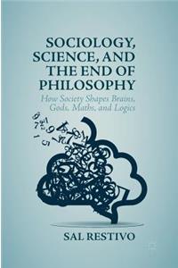 Sociology, Science, and the End of Philosophy