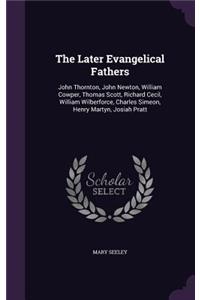 The Later Evangelical Fathers