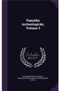 Památky Archeologické, Volume 3