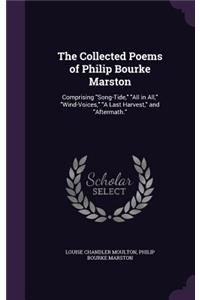 Collected Poems of Philip Bourke Marston