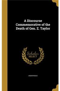 A Discourse Commemorative of the Death of Gen. Z. Taylor