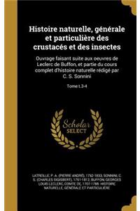 Histoire Naturelle, Generale Et Particuliere Des Crustaces Et Des Insectes