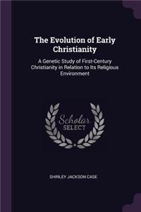 Evolution of Early Christianity