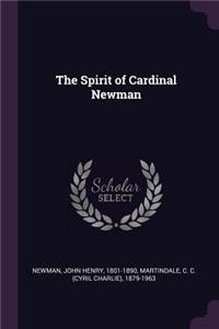 The Spirit of Cardinal Newman