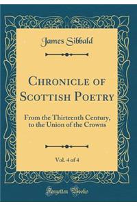 Chronicle of Scottish Poetry, Vol. 4 of 4