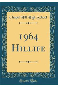 1964 Hillife (Classic Reprint)